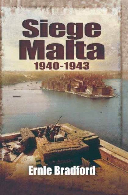 Siege: Malta 1940-1943, Paperback / softback Book