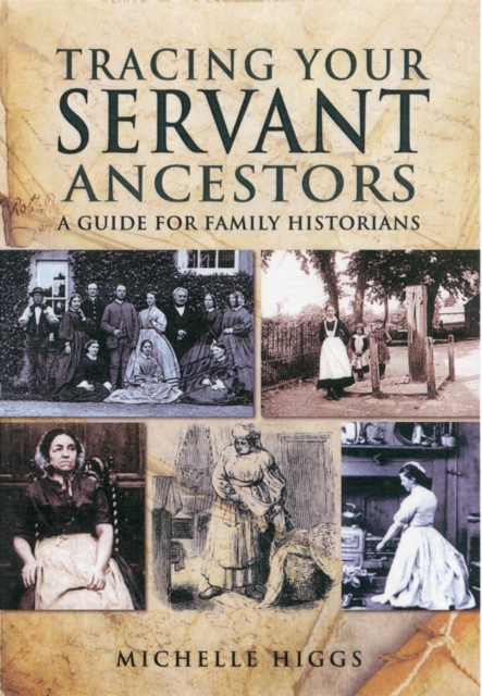 Tracing Your Servant Ancestors, Paperback / softback Book