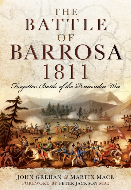 Battle of Barrosa, 1811: Forgotten Battle of the Peninsular War, Hardback Book