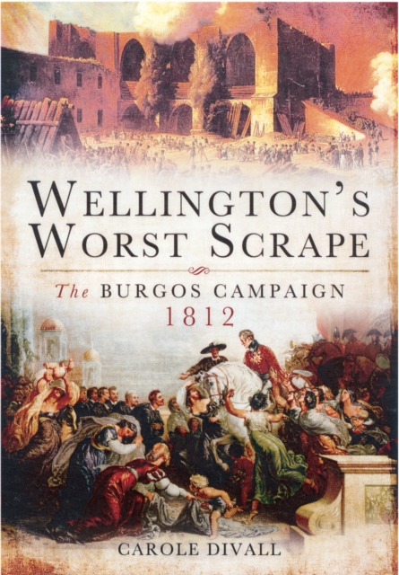 Wellington's Worst Scrape, Hardback Book