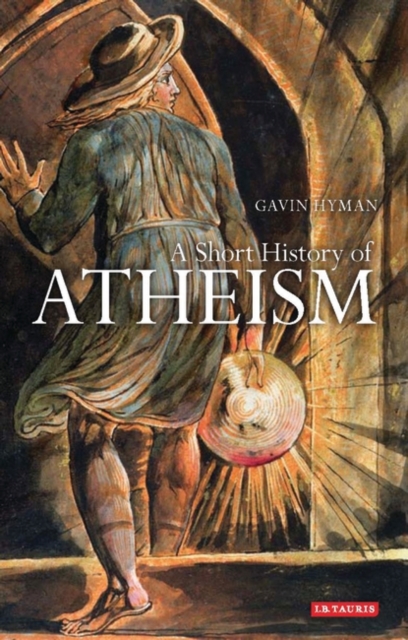 A Short History of Atheism, Hardback Book