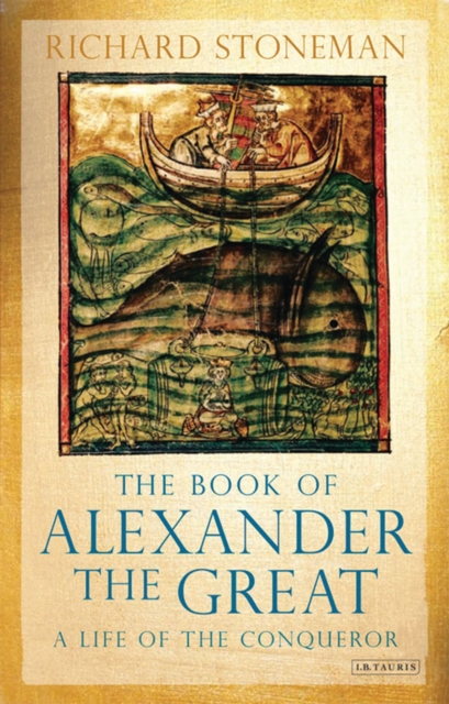 The Book of Alexander the Great : A Life of the Conqueror, Hardback Book