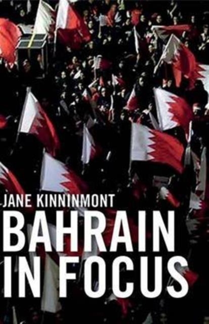 Bahrain in Focus, Hardback Book