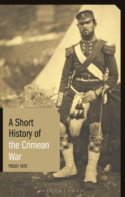 A Short History of the Crimean War, Hardback Book