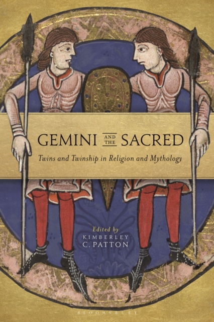 Gemini and the Sacred : Twins and Twinship in Religion and Mythology, Hardback Book