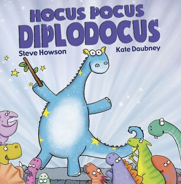 Hocus Pocus Diplodocus, Paperback / softback Book