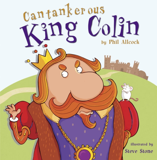 Cantankerous King Colin, Paperback / softback Book