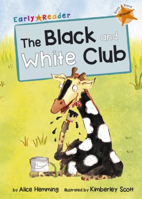 The Black and White Club : (Orange Early Reader), Paperback / softback Book