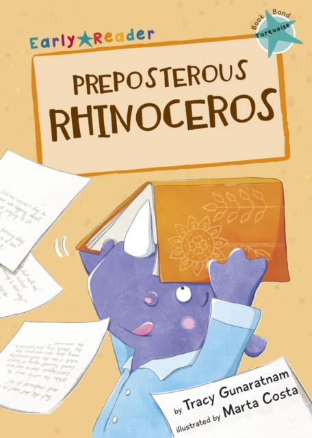 Preposterous Rhinoceros : (Turquoise Early Reader), Paperback / softback Book