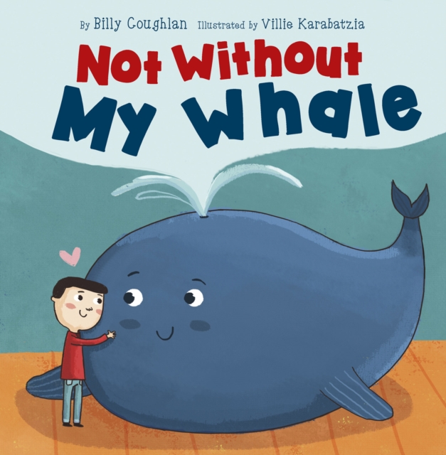 Not Without My Whale, Paperback / softback Book