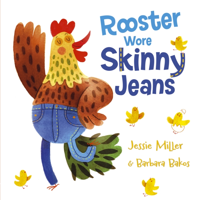 Rooster Wore Skinny Jeans : Reprint, Paperback / softback Book
