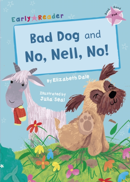 Bad Dog and No, Nell, No! : (Pink Early Reader), Paperback / softback Book