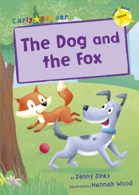 The Dog and the Fox : (Yellow Early Reader), Paperback / softback Book