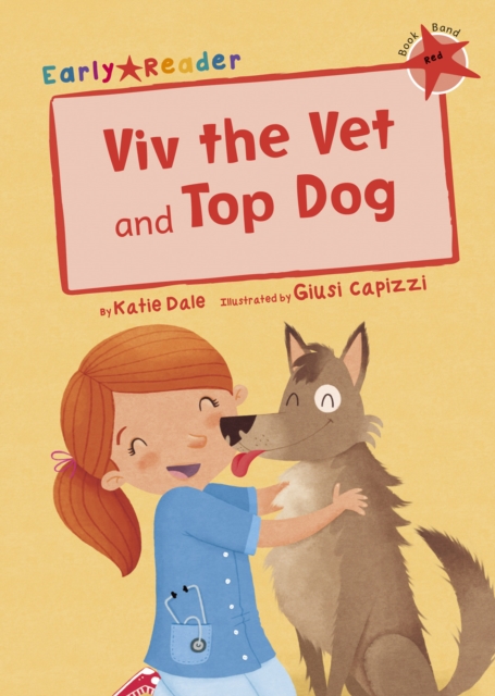 Viv the Vet and Top Dog (Early Reader), Paperback / softback Book
