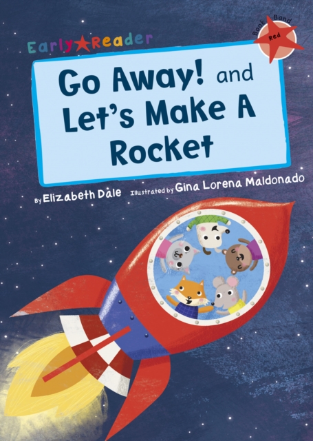 Go Away! and Let's Make a Rocket (Early Reader), Paperback / softback Book