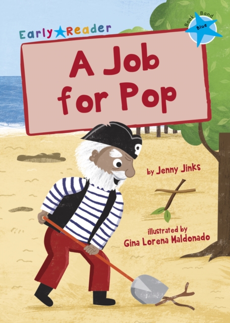 A Job for Pop : (Blue Early Reader), Paperback / softback Book