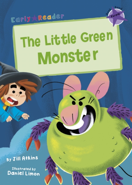 The Little Green Monster : (Purple Early Reader), Paperback / softback Book