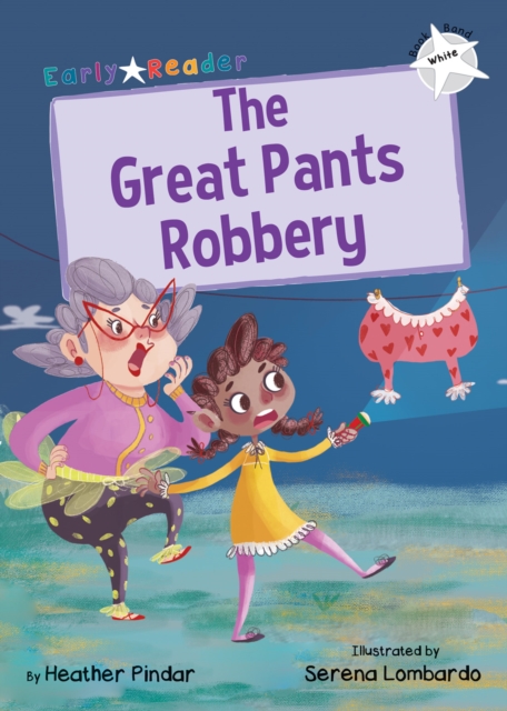 The Great Pants Robbery : (White Early Reader), Paperback / softback Book