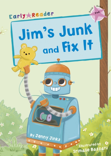 Jim's Junk and Fix It : (Pink Early Reader), Paperback / softback Book
