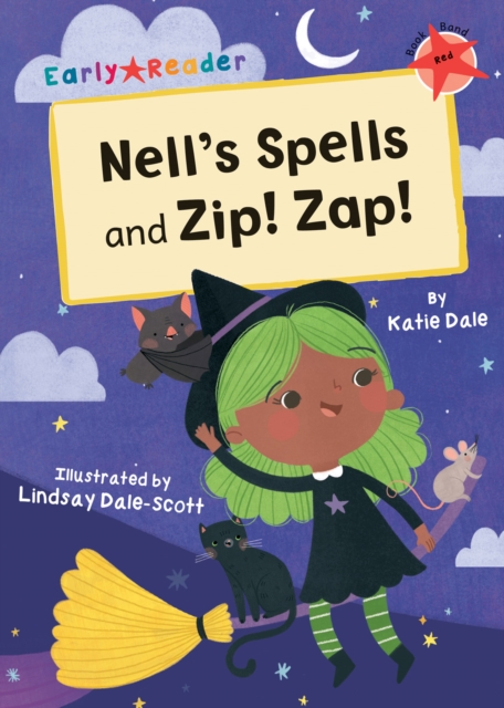 Nell's Spells and Zip! Zap! : (Red Early Reader), Paperback / softback Book