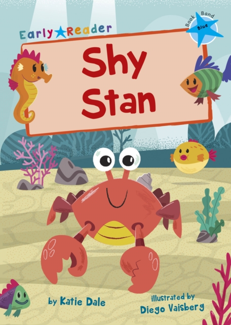 Shy Stan : (Blue Early Reader), Paperback / softback Book