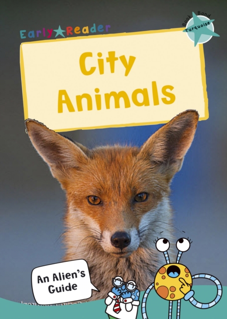 City Animals : (Turquoise Non-fiction Early Reader), Paperback / softback Book