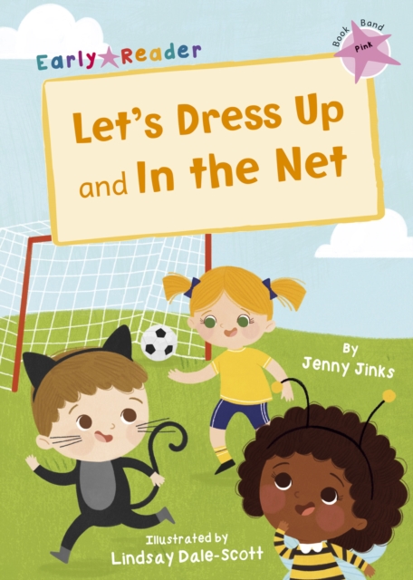 Let's Dress Up and In the Net : (Pink Early Reader), Paperback / softback Book