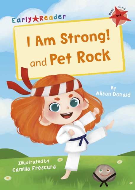 I Am Strong! and Pet Rock : (Red Early Reader), Paperback / softback Book