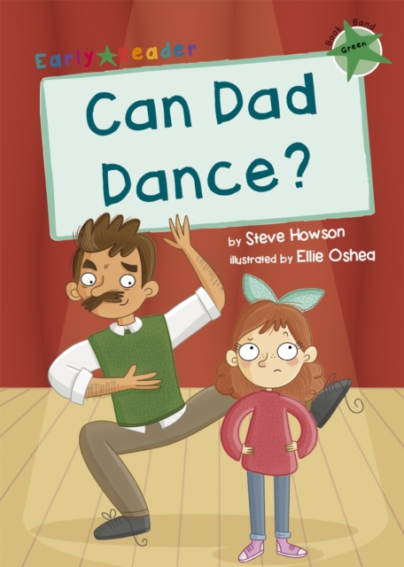 Can Dad Dance? : (Green Early Reader), Paperback / softback Book
