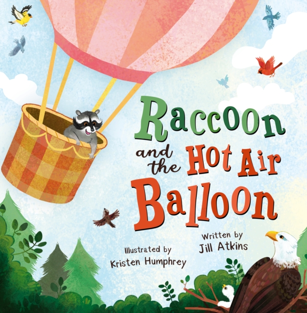 Raccoon and the Hot Air Balloon, Paperback / softback Book