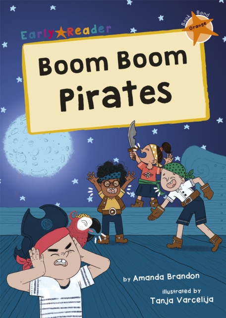 Boom Boom Pirates : (Orange Early Reader), Paperback / softback Book