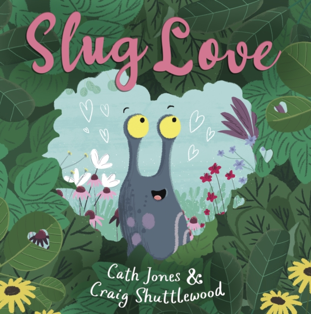 Slug Love, Paperback / softback Book