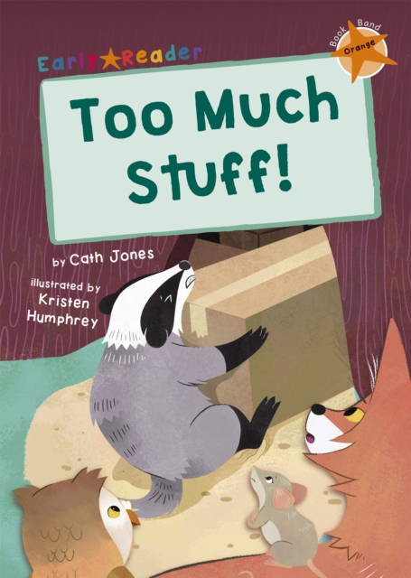 Too Much Stuff! : (Orange Early Reader), Paperback / softback Book