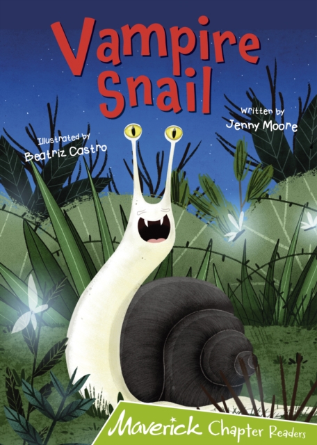 Vampire Snail : (Lime Chapter Readers), Paperback / softback Book