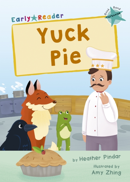 Yuck Pie : (Turquoise Early Reader), Paperback / softback Book