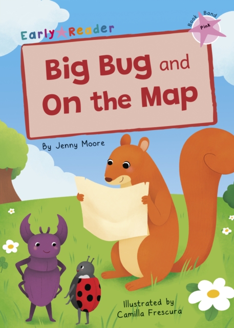 Big Bug and On the Map : (Pink Early Reader), Paperback / softback Book