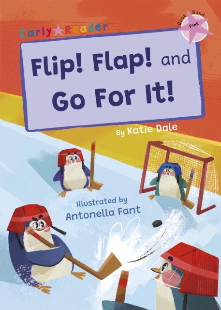 Flip! Flap! and Go For It! : (Pink Early Reader), Paperback / softback Book