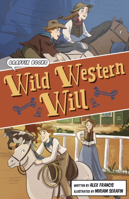 Wild Western Will : (Graphic Reluctant Reader), Paperback / softback Book