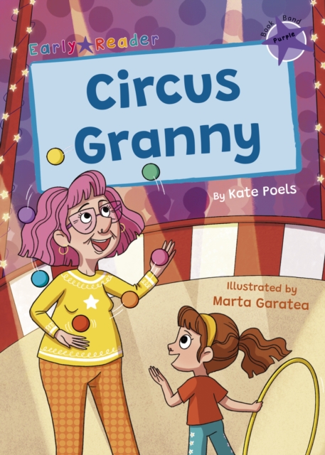 Circus Granny : (Purple Early Reader), Paperback / softback Book