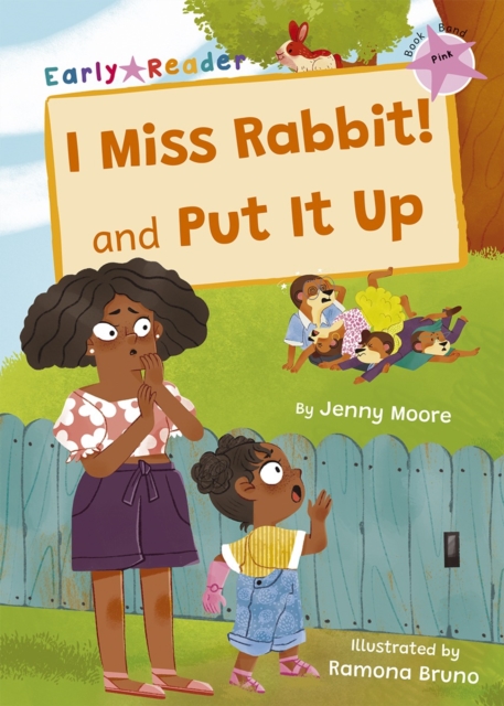 I Miss Rabbit! and Put It Up : (Pink Early Reader), Paperback / softback Book
