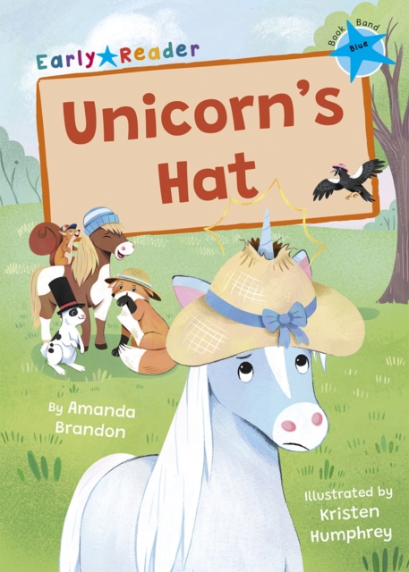 Unicorn's Hat : (Blue Early Reader), Paperback / softback Book