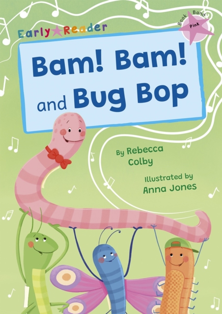 Bam! Bam! and Bug Bop : (Pink Early Reader), Paperback / softback Book