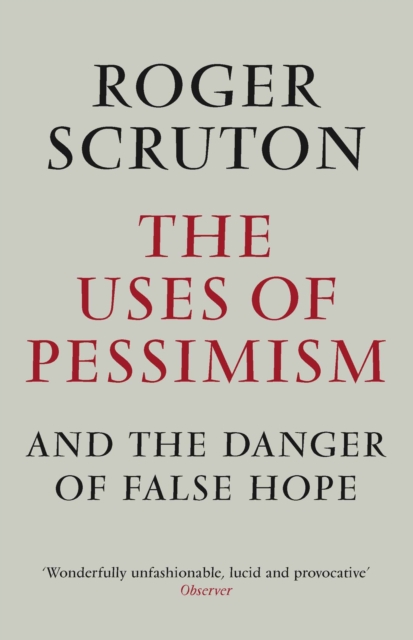 The Uses of Pessimism, Paperback / softback Book