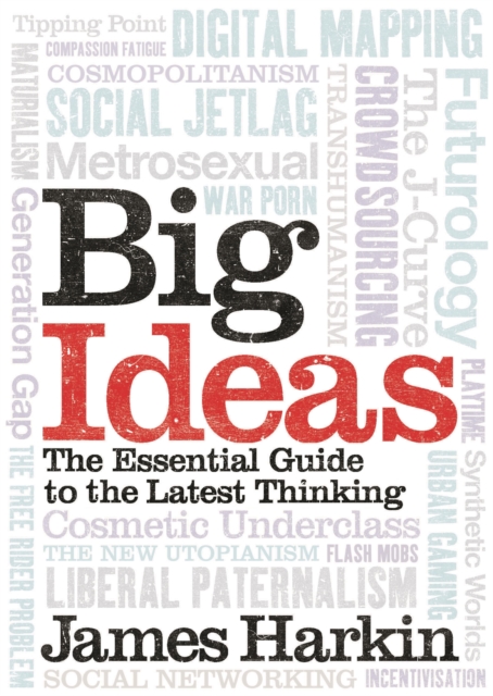 Big Ideas : The Essential Guide to the Latest Thinking, EPUB eBook