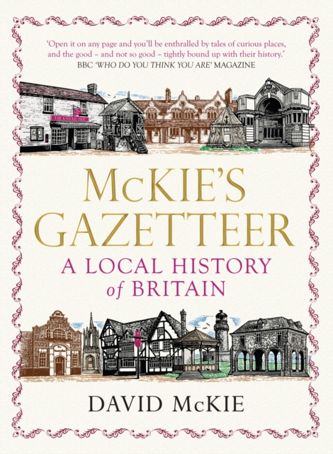 Mckie's Gazetteer : A Local History of Britain, Paperback / softback Book
