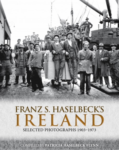 Franz S. Haselbeck's Ireland, Hardback Book