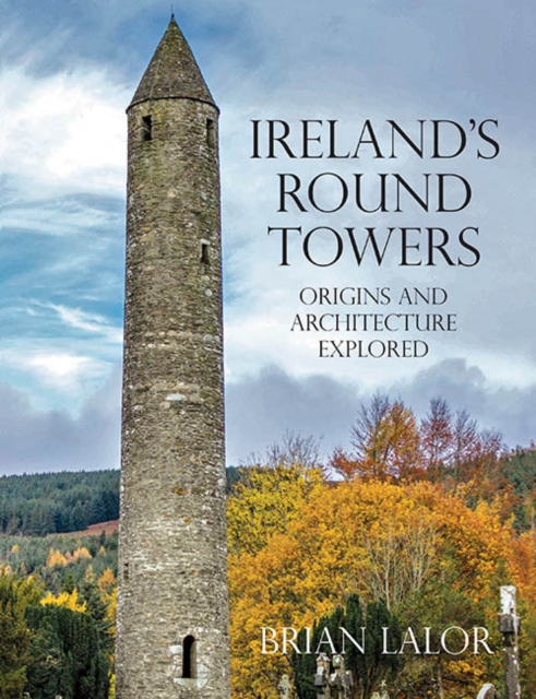 Ireland's Round Towers, Paperback / softback Book