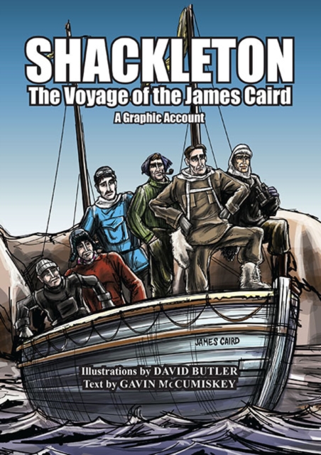Shackleton : The Voyage of the James Caird: A Graphic Account, Paperback / softback Book