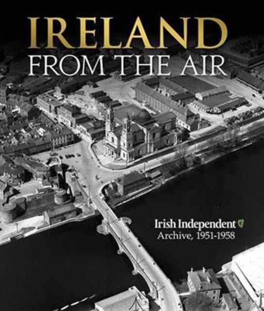 Ireland From the Air, Hardback Book