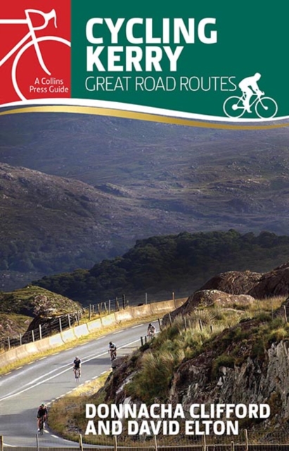 Cycling Kerry : Great Road Routes, Paperback / softback Book